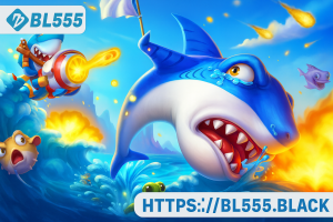 Mẹo chơi bắn cá hấp dẫn tại BL555