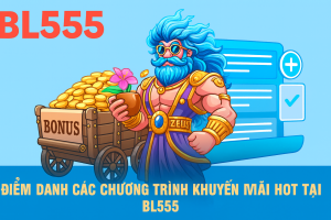 Điểm danh các chương trình khuyến mãi HOT Tại BL555