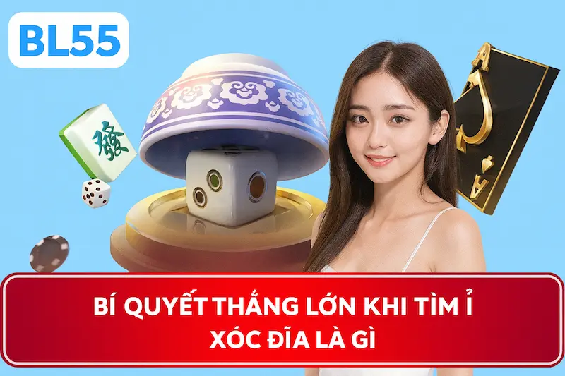 Bí quyết thắng lớn khi tìm hiểu xóc đĩa là gì