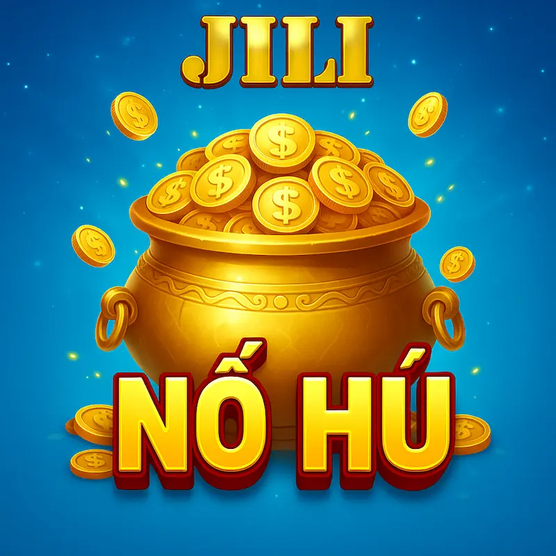 Giới Thiệu Nổ hũ JILI