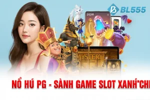 Giới thiệu Nổ hũ PG - Sảnh Game slot xanh chín
