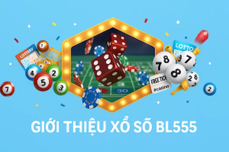 Vài nét về Xổ Số BL555